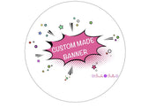 CHOOSE YOUR OWN CUSTOM DESIGN ROUND BIRTHDAY PARTY PERSONALISED BANNER BACKDROP