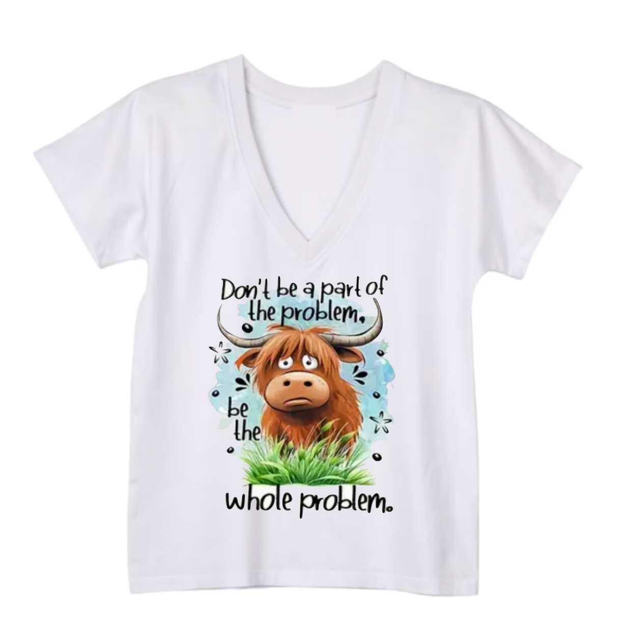 BE THE WHOLE PROBLEM NOVELTY TSHIRT T-SHIRT COTTON WHITE COMIC FUNNY